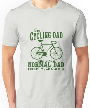 I'm a Cycling Dad - Father Day Unisex T-Shirt