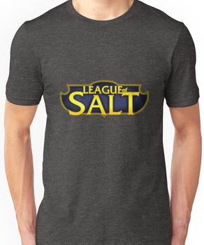 League of Legends - "League of Salt" Unisex T-Shirt