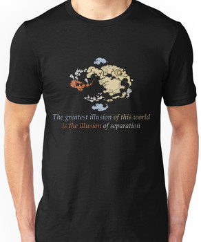 The Greatest Illusions of this World - Avatar The Last Airbender Unisex T-Shirt