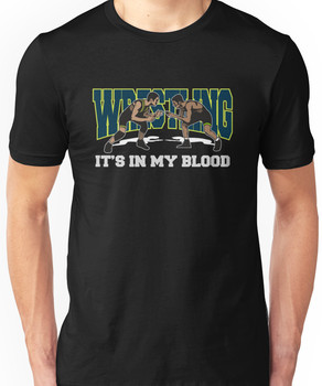 Wrestling It's In My Blood Unisex T-Shirt