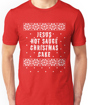 Jesus Hot Sauce Christmas Cake Unisex T-Shirt