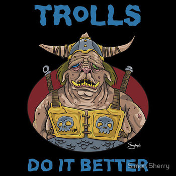 Trolls Do it Better T-shirt