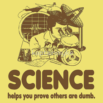 Science Proves Others Are Dumb T-Shirt