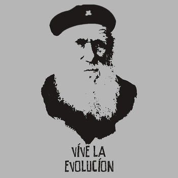  Vive la Evolucion!