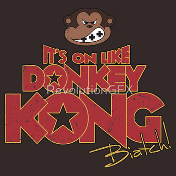 It's on like Donkey Kong! T-Shirt