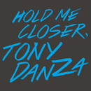 Hold Me Closer, Tony Danza