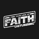 I Find Your Lack Of Faith Disturbing (worn look) T-Shirt