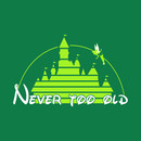 Never too old PIXIE version T-Shirt