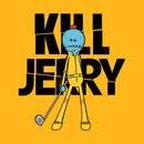 KILL JERRY T-Shirt