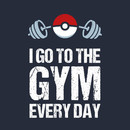 Pokemon Go Shirt // I Go To The Gym Every Day // Pokemon Gift // Funny Quotes T-Shirt