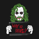 Why So Sirius? T-Shirt