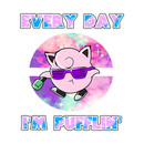 Every Day Im Pufflin (Jigglypuff) T-Shirt