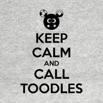 KEEP CALM AND CALL TOODLES T-Shirt