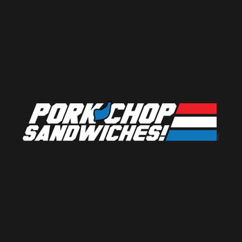Pork Chop Sandwiches! T-Shirt