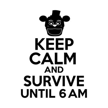Keep Calm And Survive Until 6 AM T-Shirt