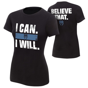 "Roman Reigns ""I Can I Will"" Women's Authentic T-Shirt"