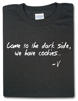 Come To The Dark Side, We Have Cookies T-shirt