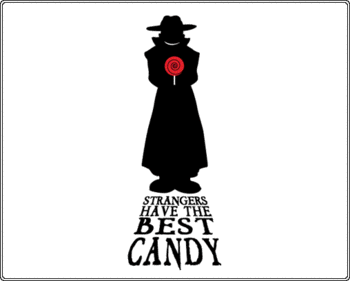 Strangers Have the Best Candy Tshirt