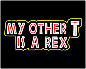 My Other T Is A Rex T-shirt