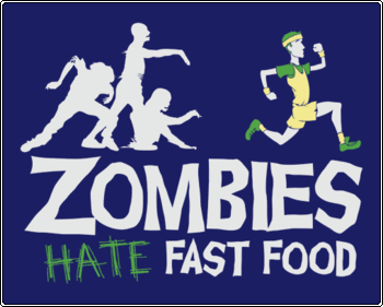 Zombies Hate Fast Food Tshirt