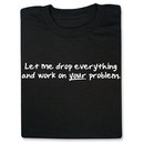 Drop Everything T-Shirt - Black