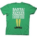 Elf Santa's Coming! I Know Him! T-shirt