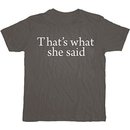The Office That's What She Said Text T-shirt