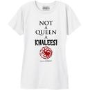 Game of Thrones Not a Queen A Khaleesi T-Shirt